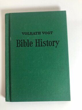 Volrath Vogt Bible History Brief Outline of Church History Hardcover Book 1957